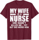 My Wife Is a Nurse She Hasn't Killed Me Husband Anniversary T-Shirt - T-Shirt | Maroon