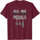 Funny Car Guy Gift - Real Men Use Three Pedals Small T-Shirt - T-Shirt | Maroon