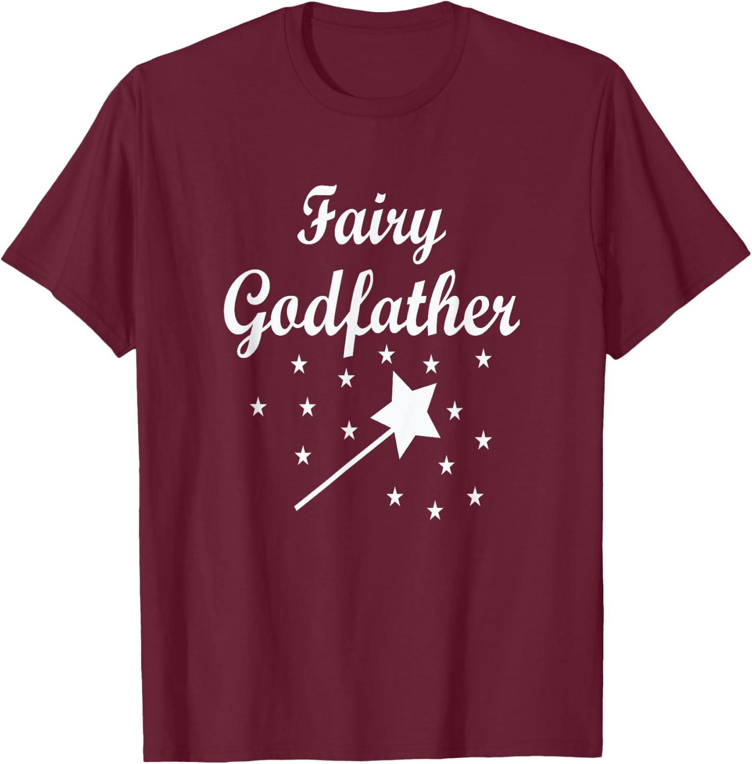 Fairy Godfather Uncle Grandfather Brother Wears Fun & Cute T-Shirt - T-Shirt | Maroon