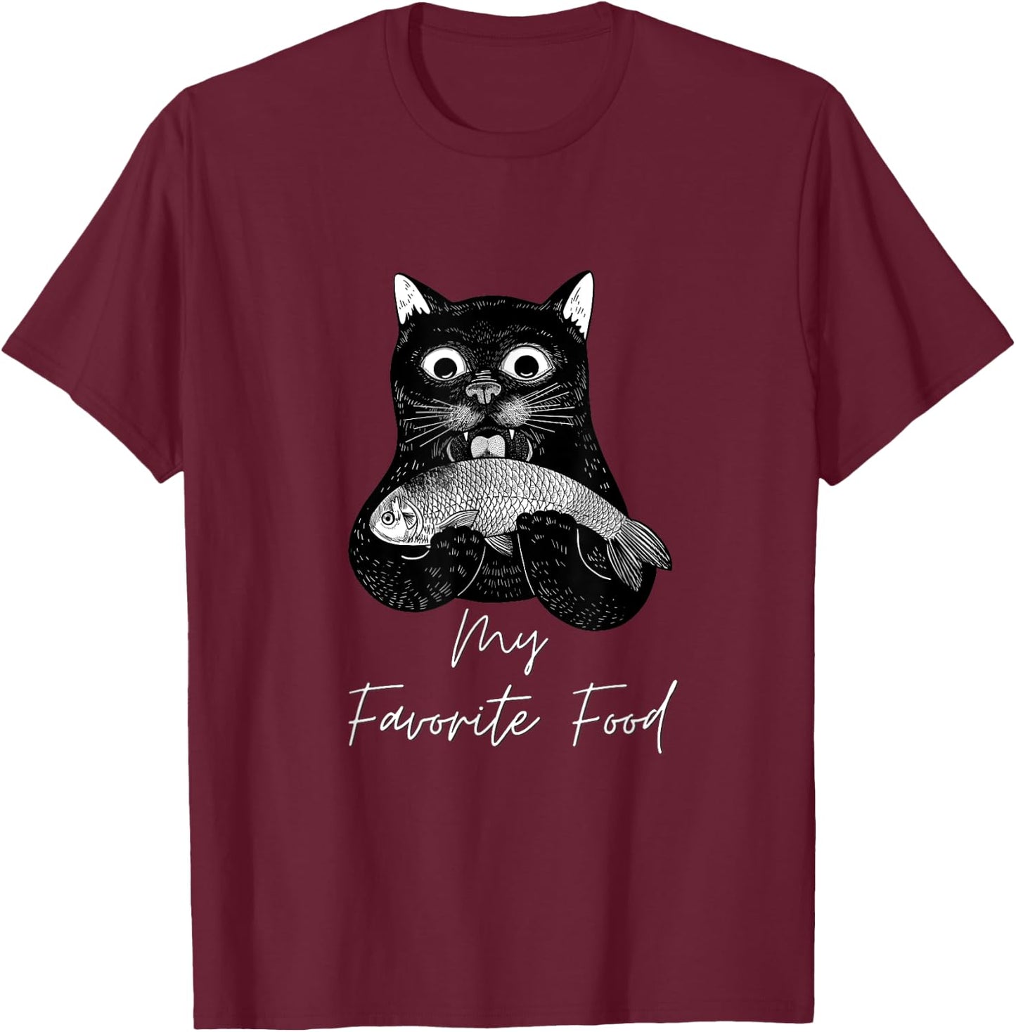 Funny Cat My Favorite Food Men Women Kids T-Shirt - T-Shirt | Maroon