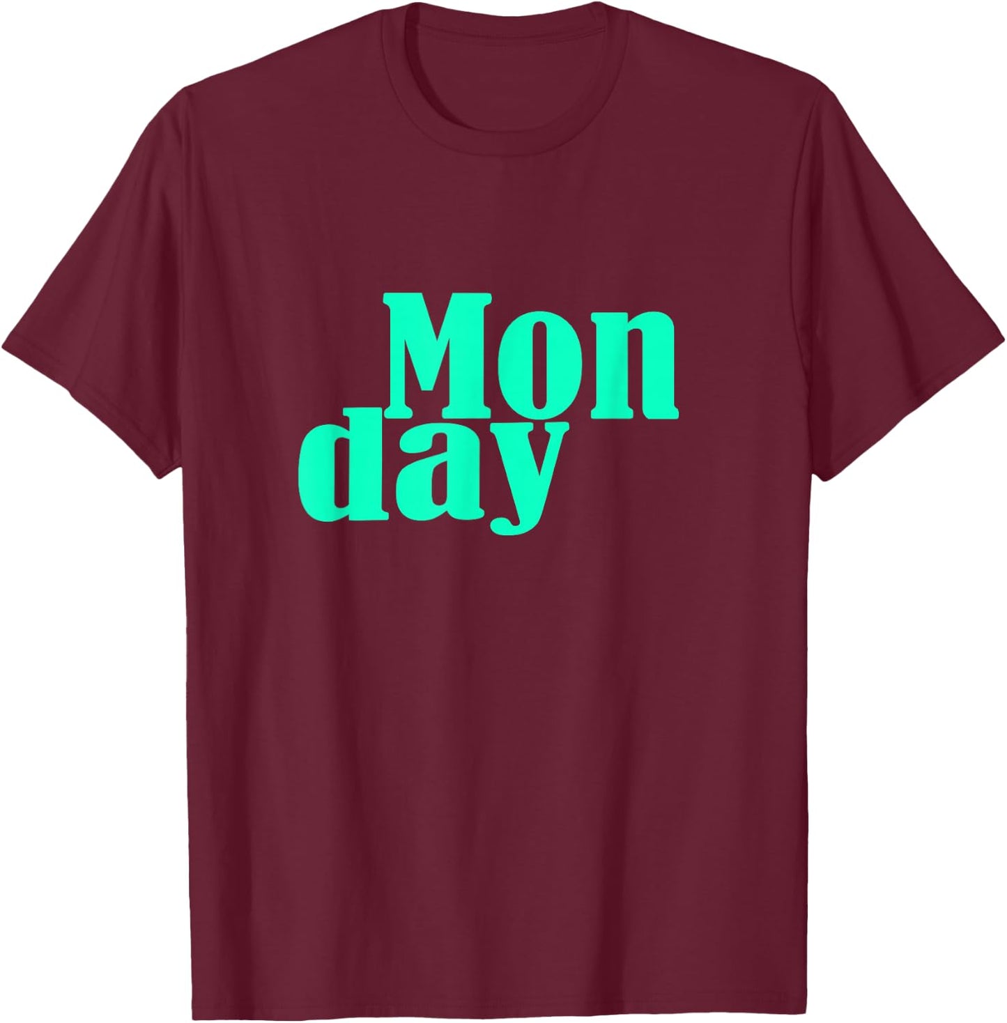 Teal Aqua Monday Days Of The Week Teal Aqua Graphic T-Shirt - T-Shirt | Maroon