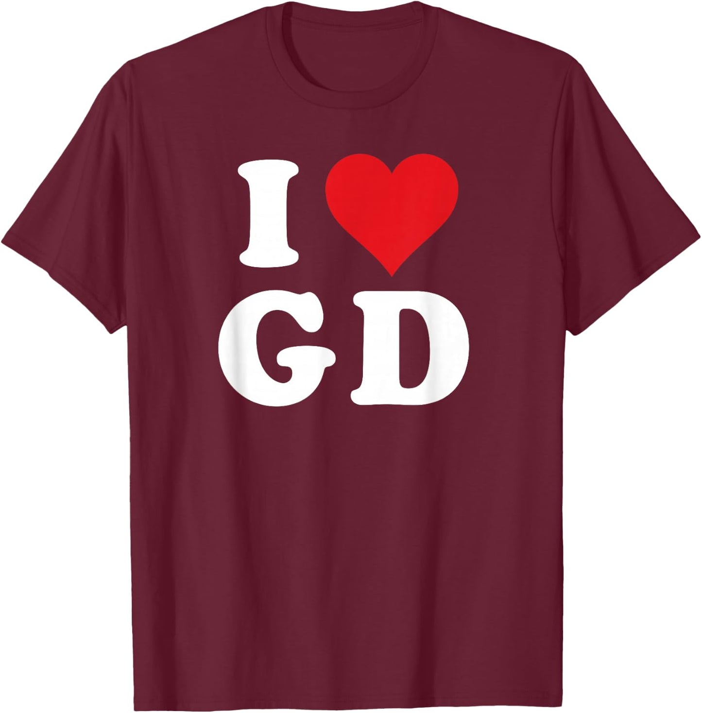 I Love GD Initials I Heart G.D. First Last Name G D T-Shirt - T-Shirt | Maroon