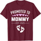 Promoted to mommy 2025 hearts pregnancy announcement T-Shirt - T-Shirt | Maroon