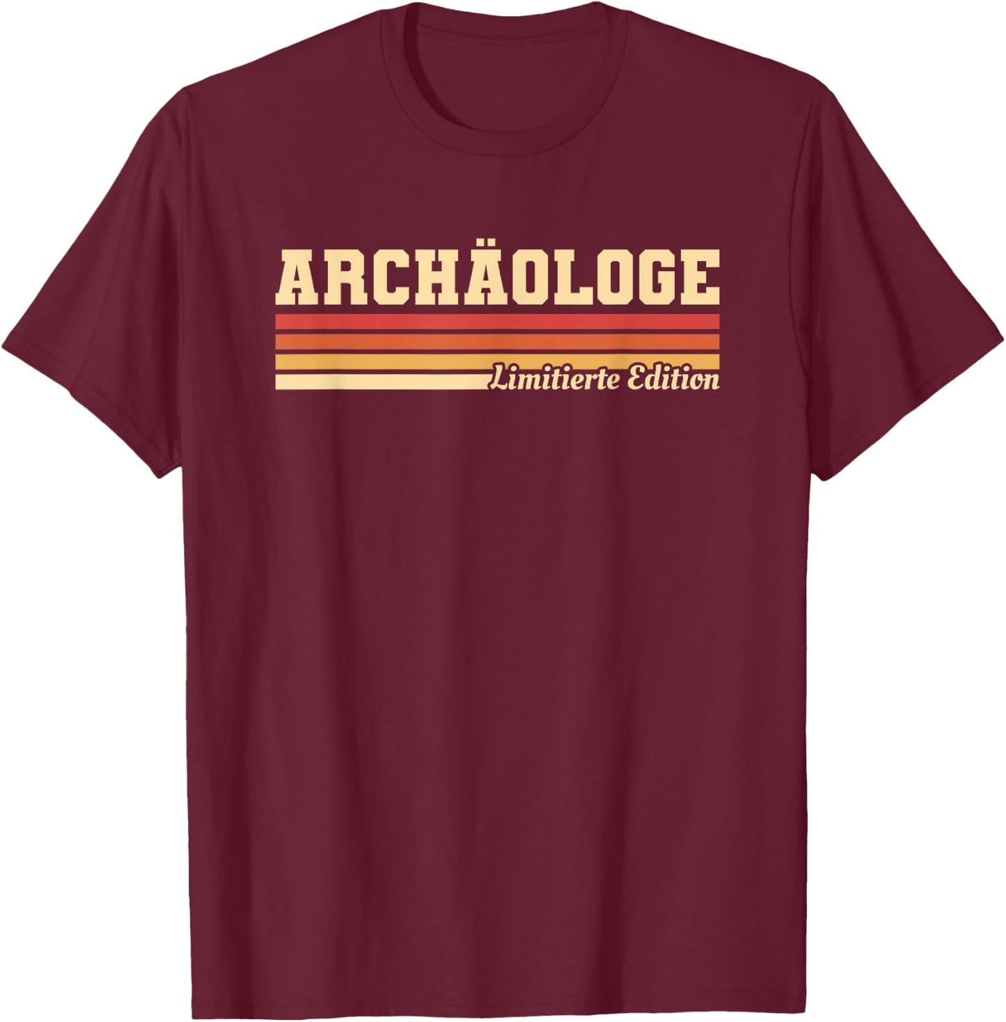 Archaeologist Limited Edition Archaeology Archaeologist , black T-Shirt - T-Shirt | Maroon
