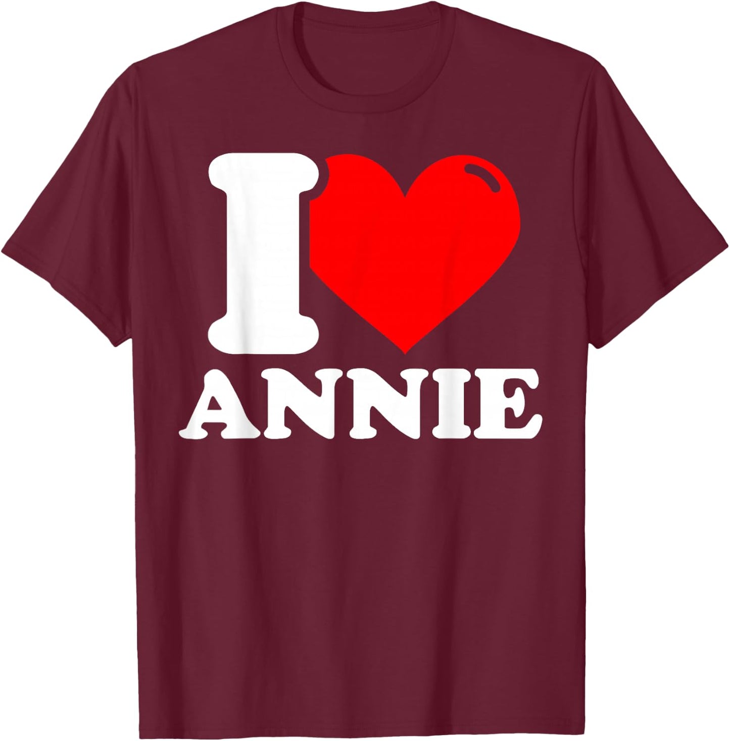 I love Annie T-Shirt - T-Shirt | Maroon