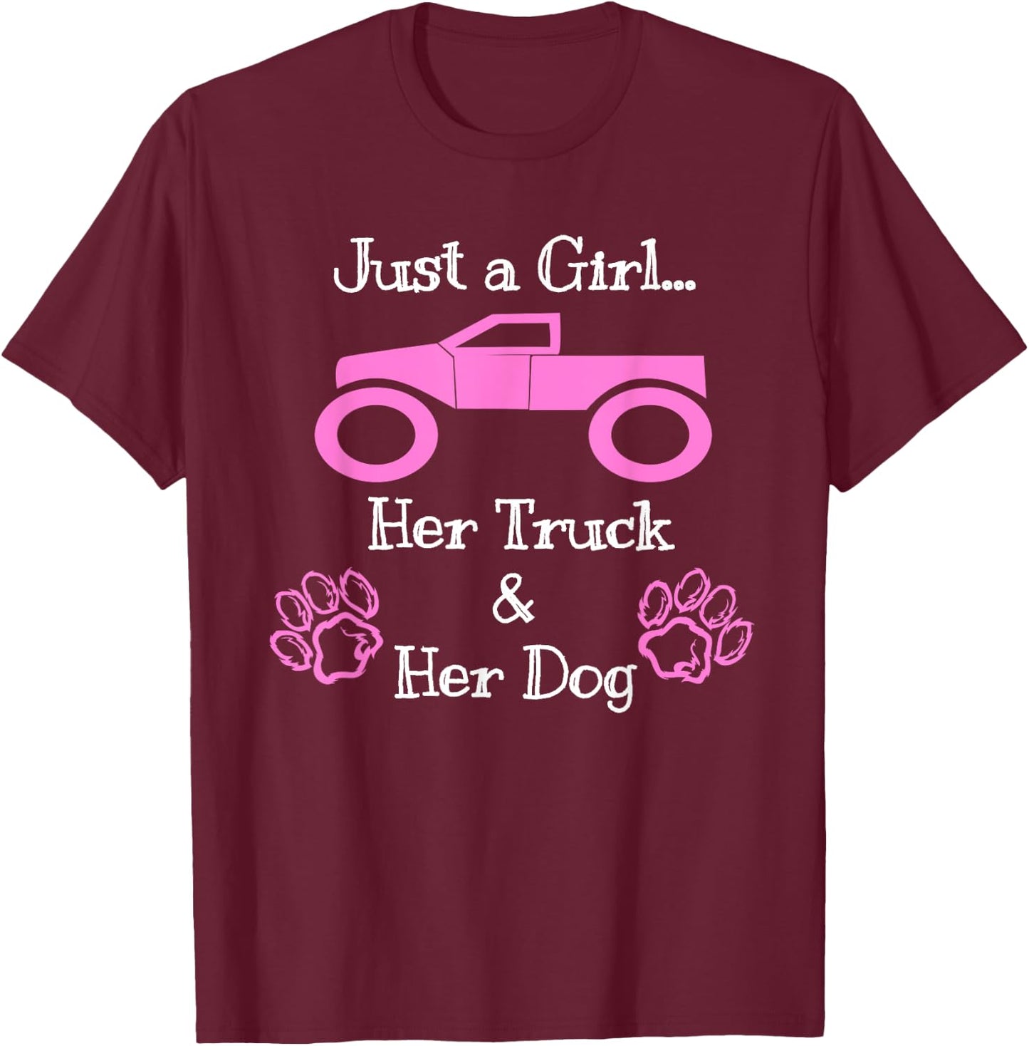 Just a Girl Her Dog and Her Truck Pink T Shirt T-Shirt - T-Shirt | Maroon