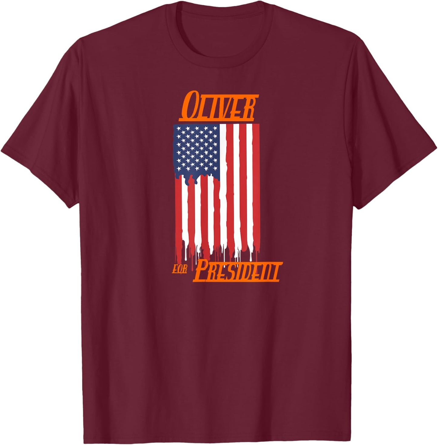 Oliver For President T-Shirt - T-Shirt | Maroon