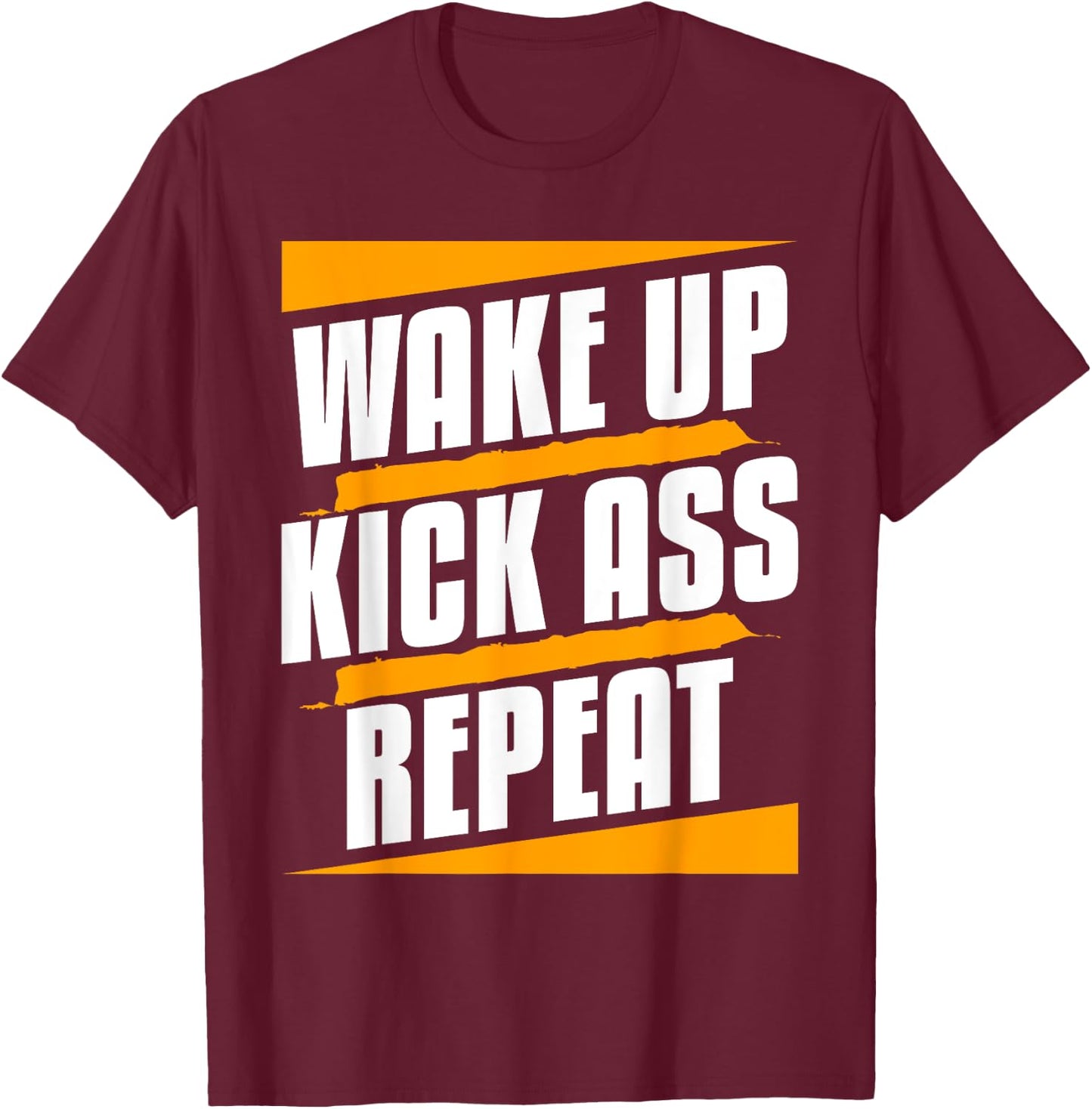 Wake Up Kickass Repeat Funny Workout Exercise Gym Fitness T-Shirt - T-Shirt | Maroon