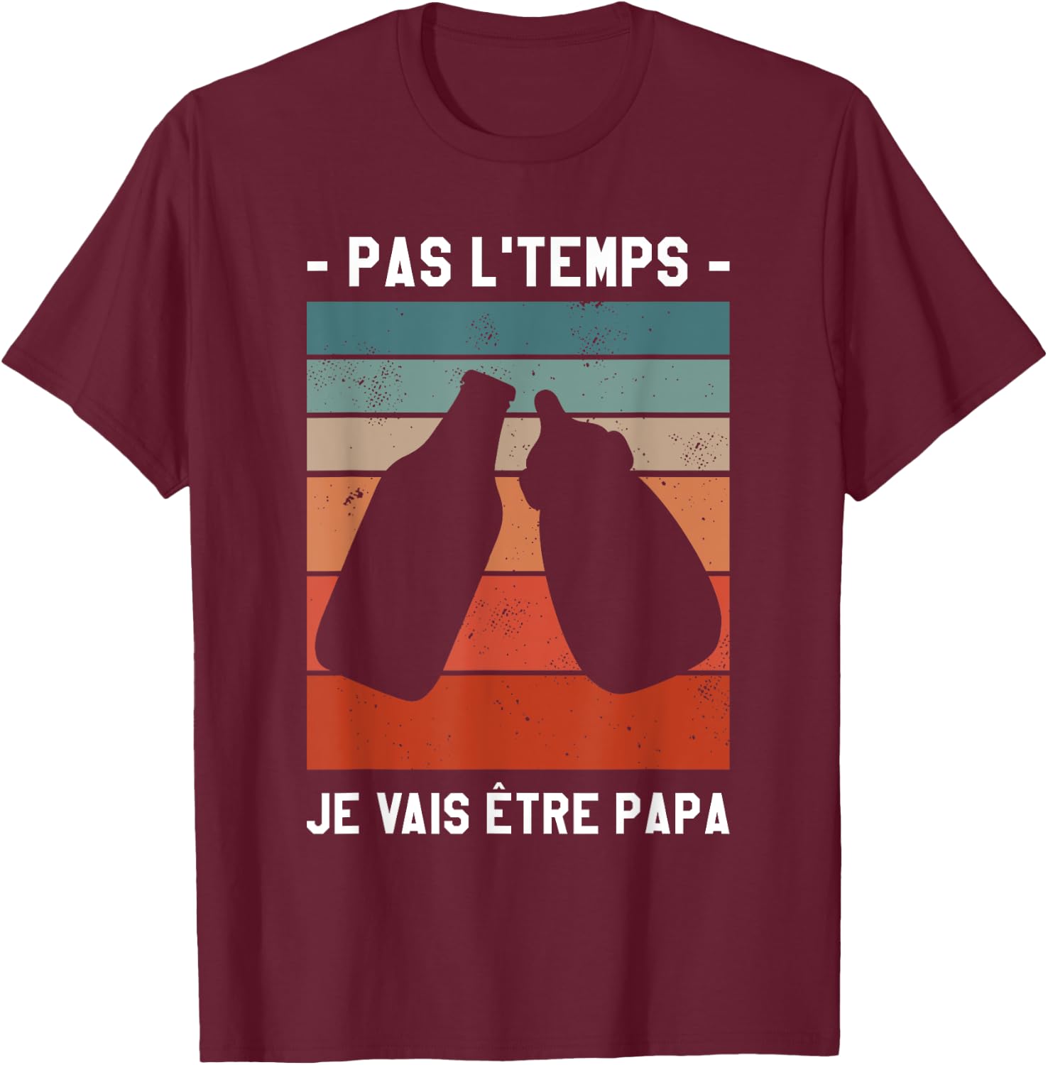 Pas L'Temps I'm Going To Be Dad Soon , Black, S T-Shirt - T-Shirt | Maroon