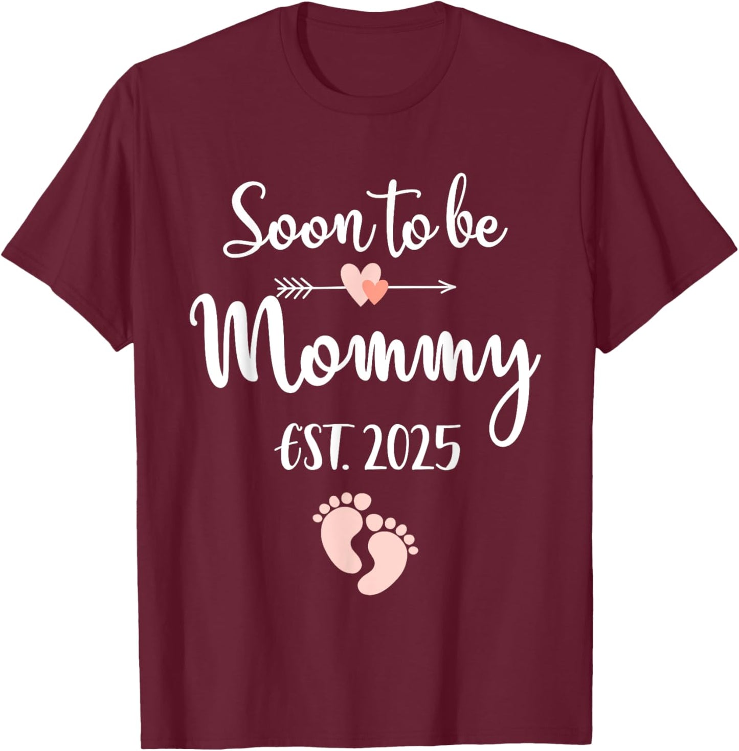 Soon to be mommy 2025 for mom pregnancy announcement T-Shirt - T-Shirt | Maroon
