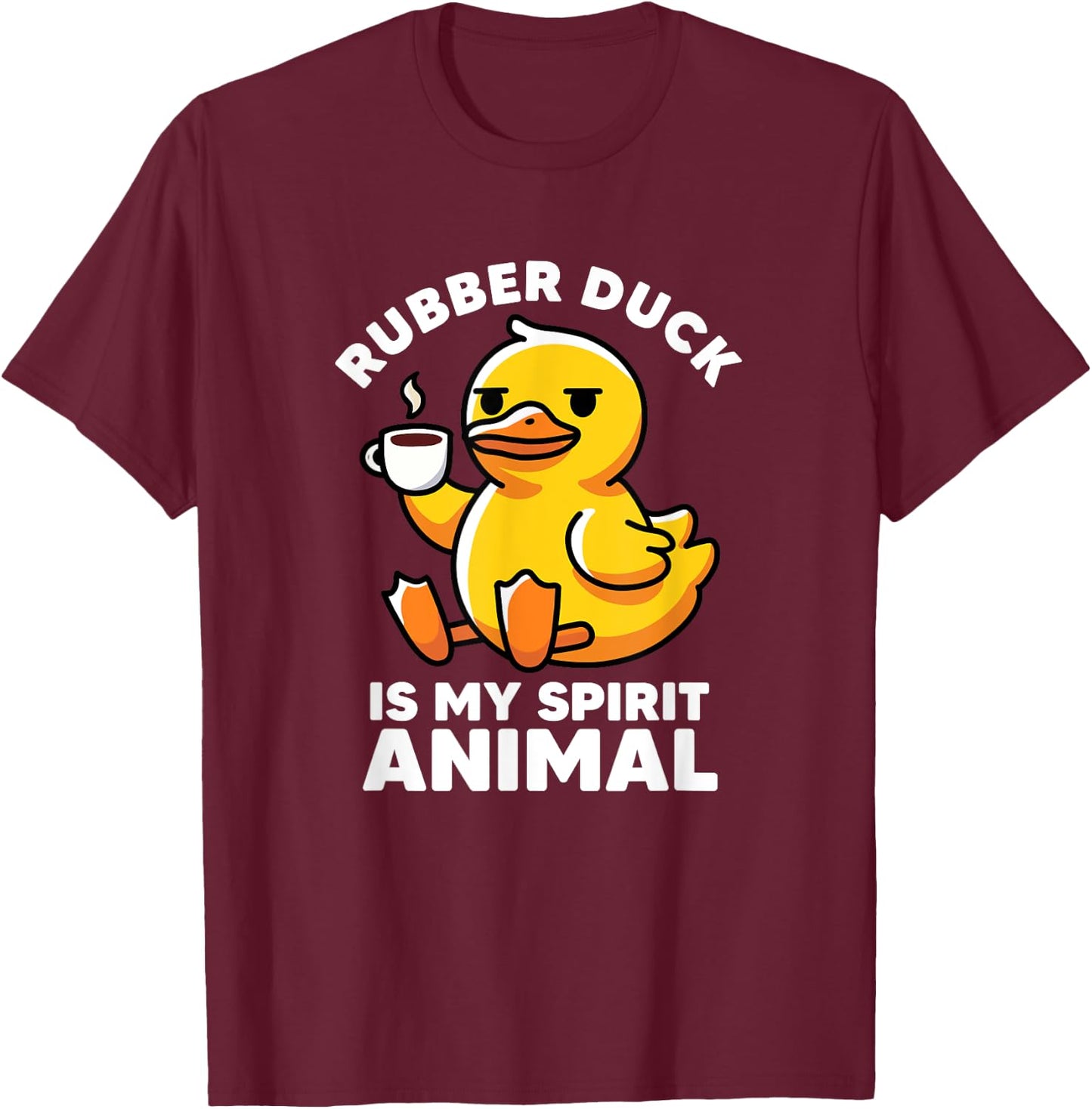 Rubber Duck Is My Spirit Animal I Love Duck Lover Funny Duck T-Shirt - T-Shirt | Maroon