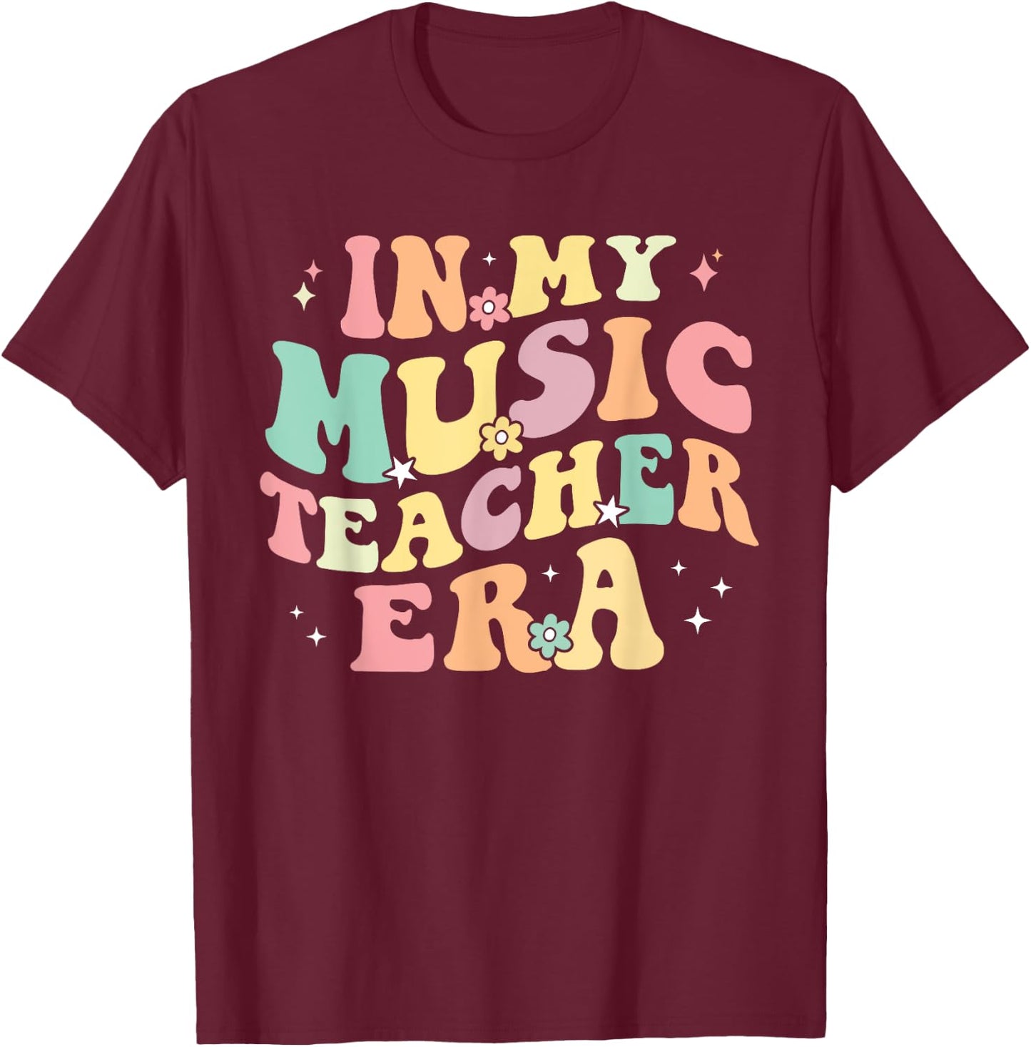 in My Music Teacher Era Retro Back to School Musician Band Men Women T-Shirt - T-Shirt | Maroon