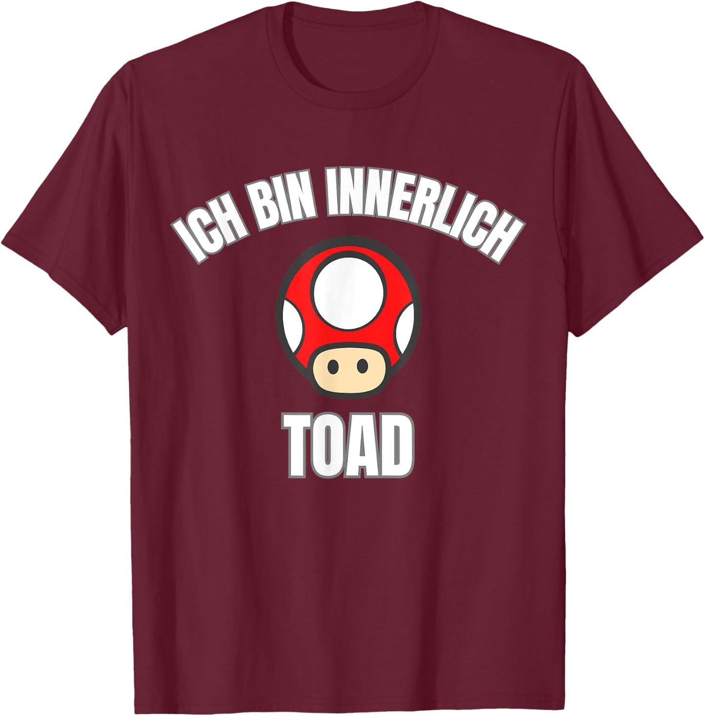 I Am Inside Toad Funny , black T-Shirt - T-Shirt | Maroon