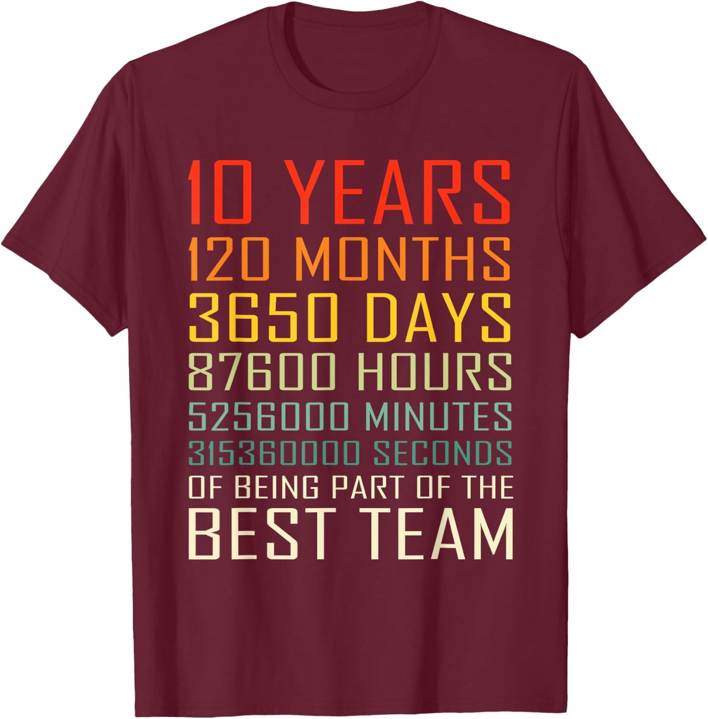 Best Team Vintage Work Anniversary 10 Years Employee T-Shirt - T-Shirt | Maroon