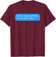 Harry Mack Merch T-Shirt - T-Shirt | Maroon