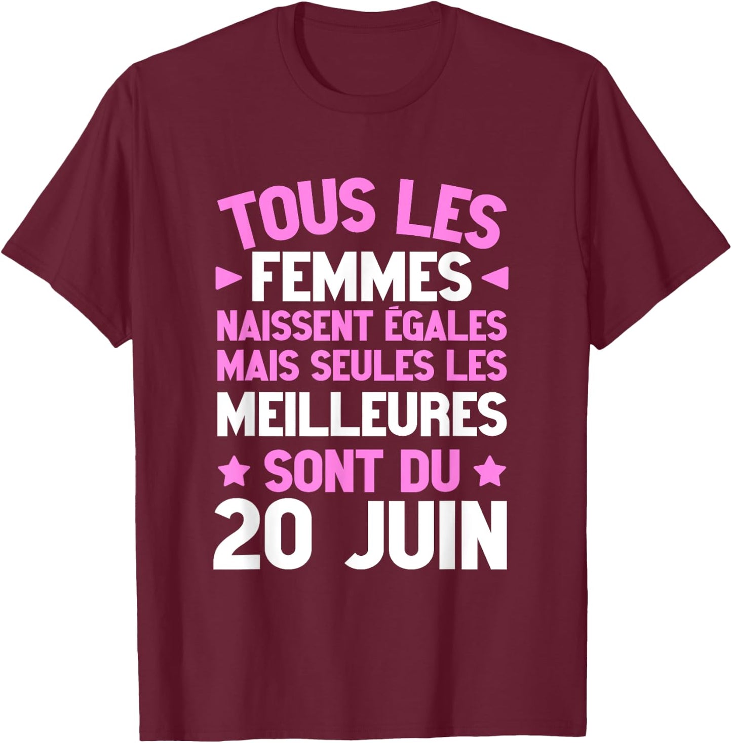 Humour Anniversaire Née 20 Juin Meilleures Citation T-Shirt - T-Shirt | Maroon