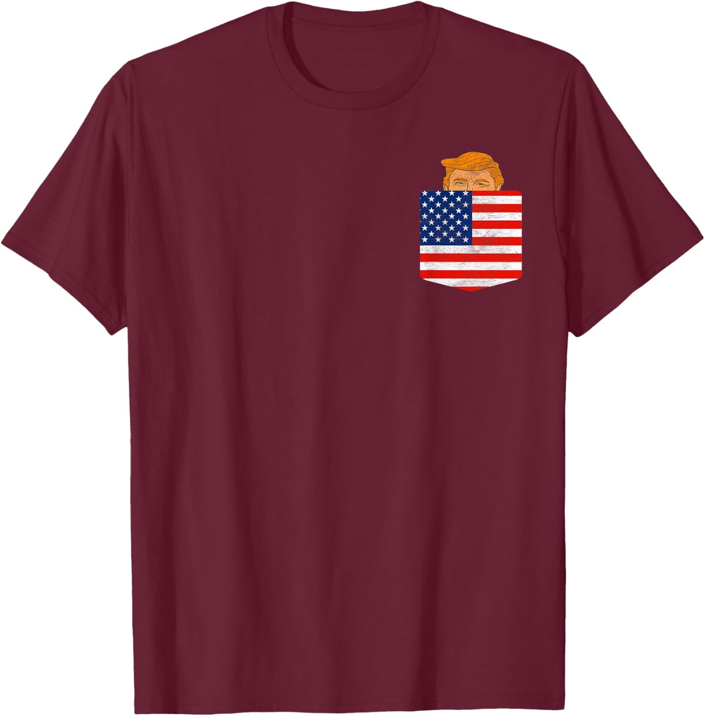 Trump In Your Pocket USA Election Trump For 2024 4th Of July T-Shirt - T-Shirt | Maroon