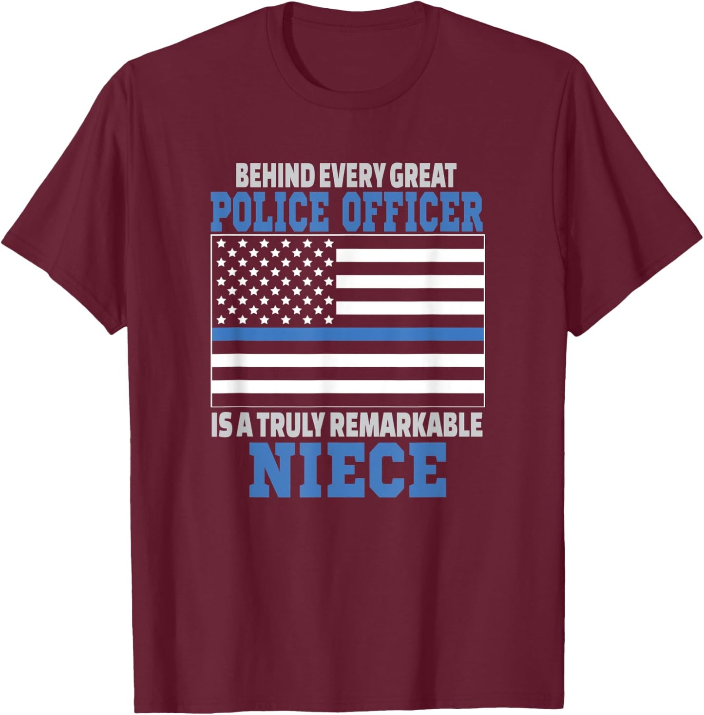 Police Officer Niece - Law Enforcement Support T-Shirt - T-Shirt | Maroon