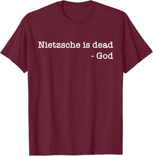 Philosophie Theorie Philosoph Nietzsche ist tot - Gott T-Shirt - T-Shirt | Maroon