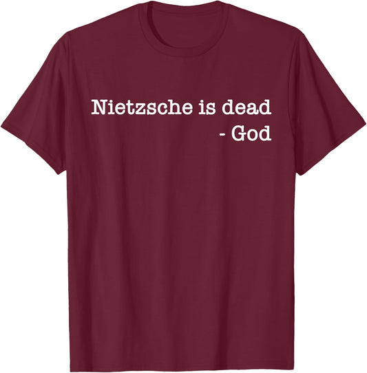 Philosophie Theorie Philosoph Nietzsche ist tot - Gott T-Shirt - T-Shirt | Maroon