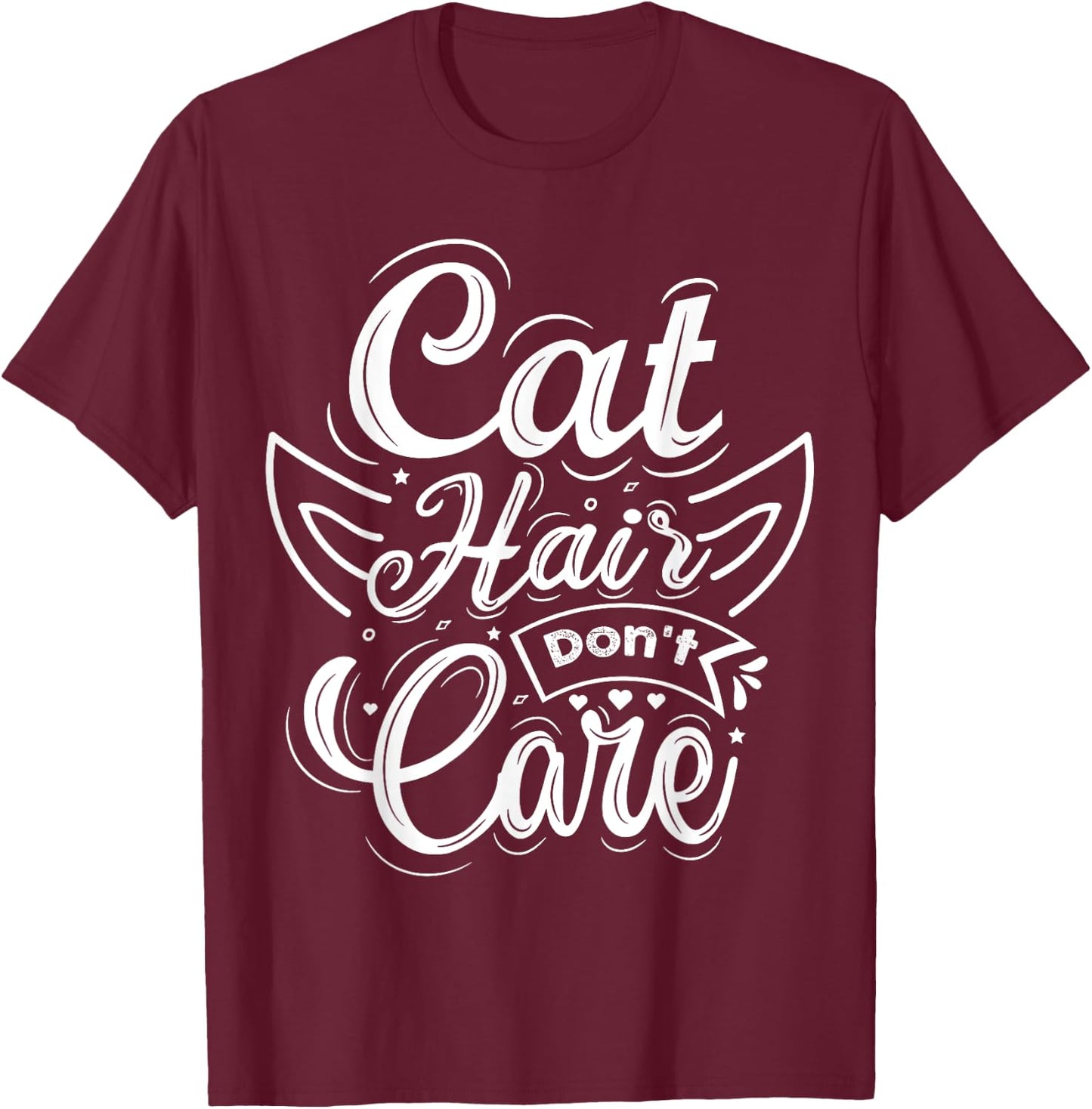 Cat Hair Don't Care Women Kids T-Shirt - T-Shirt | Maroon