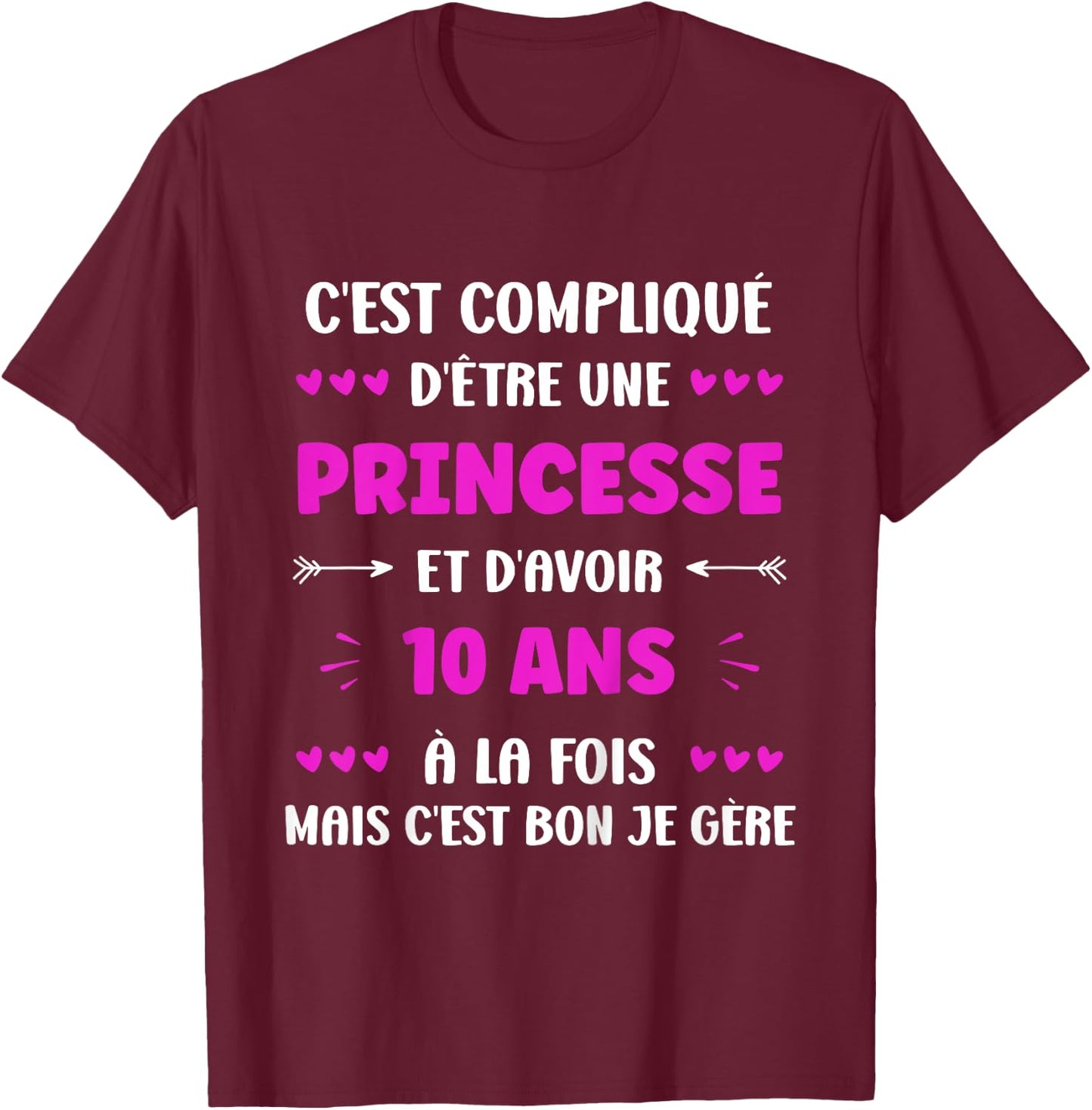 Children's Humour Girl 10 Years Birthday Princess 10 Years T-Shirt - T-Shirt | Maroon