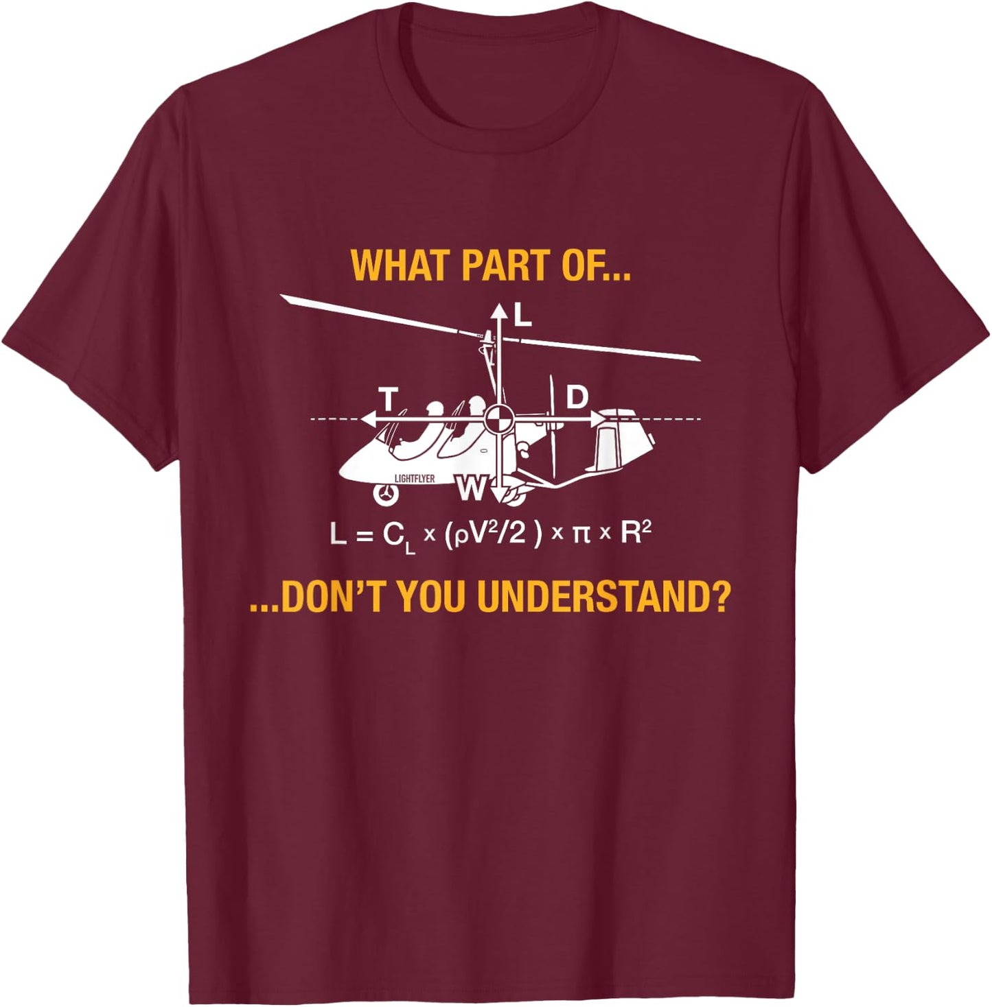 Gyrocopter Aerodynamics - Lift Equation Funny T-Shirt - T-Shirt | Maroon