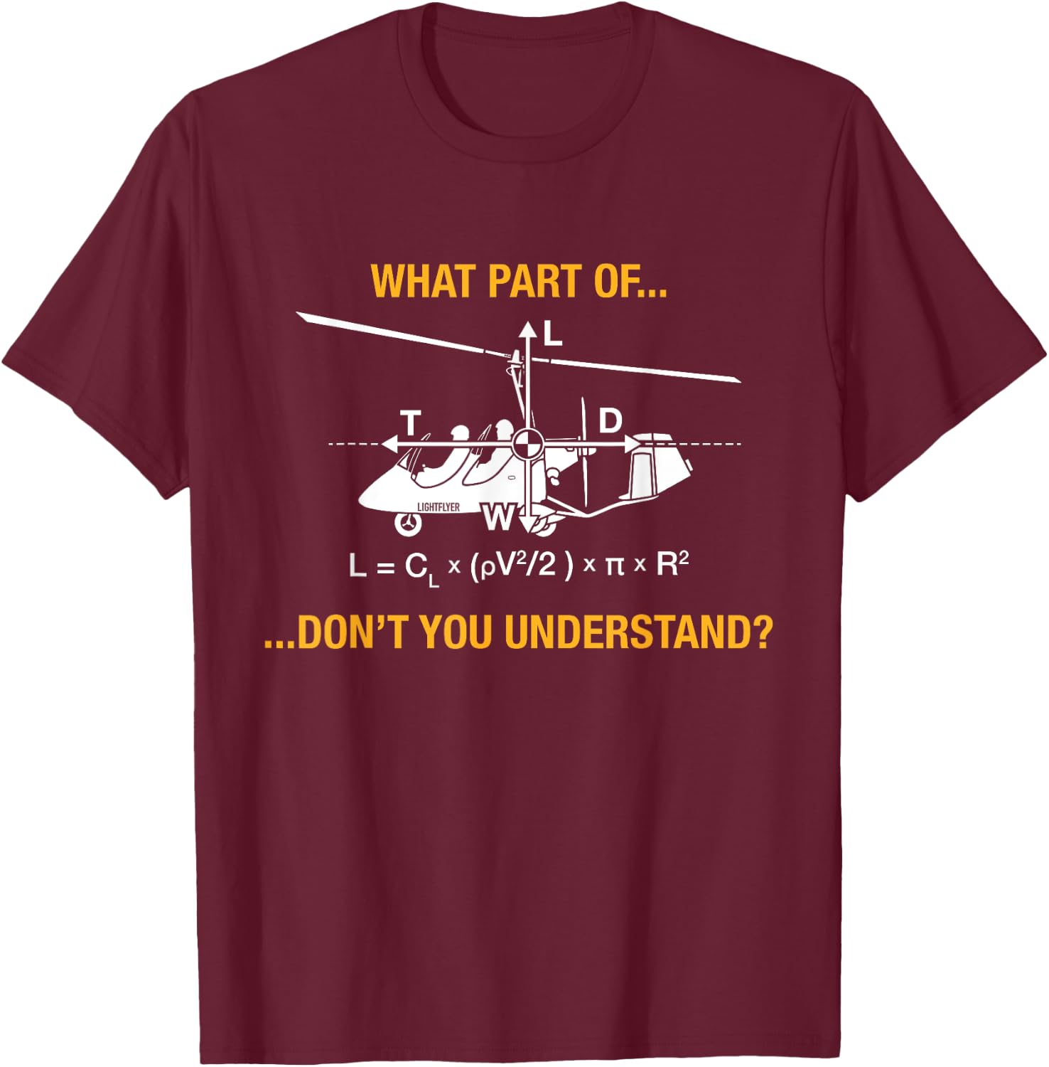 Gyrocopter Aerodynamics - Lift Equation Funny T-Shirt - T-Shirt | Maroon