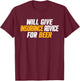 Insurance Agent, Funny Will Give Insurance Advice For Beer T-Shirt - T-Shirt | Maroon