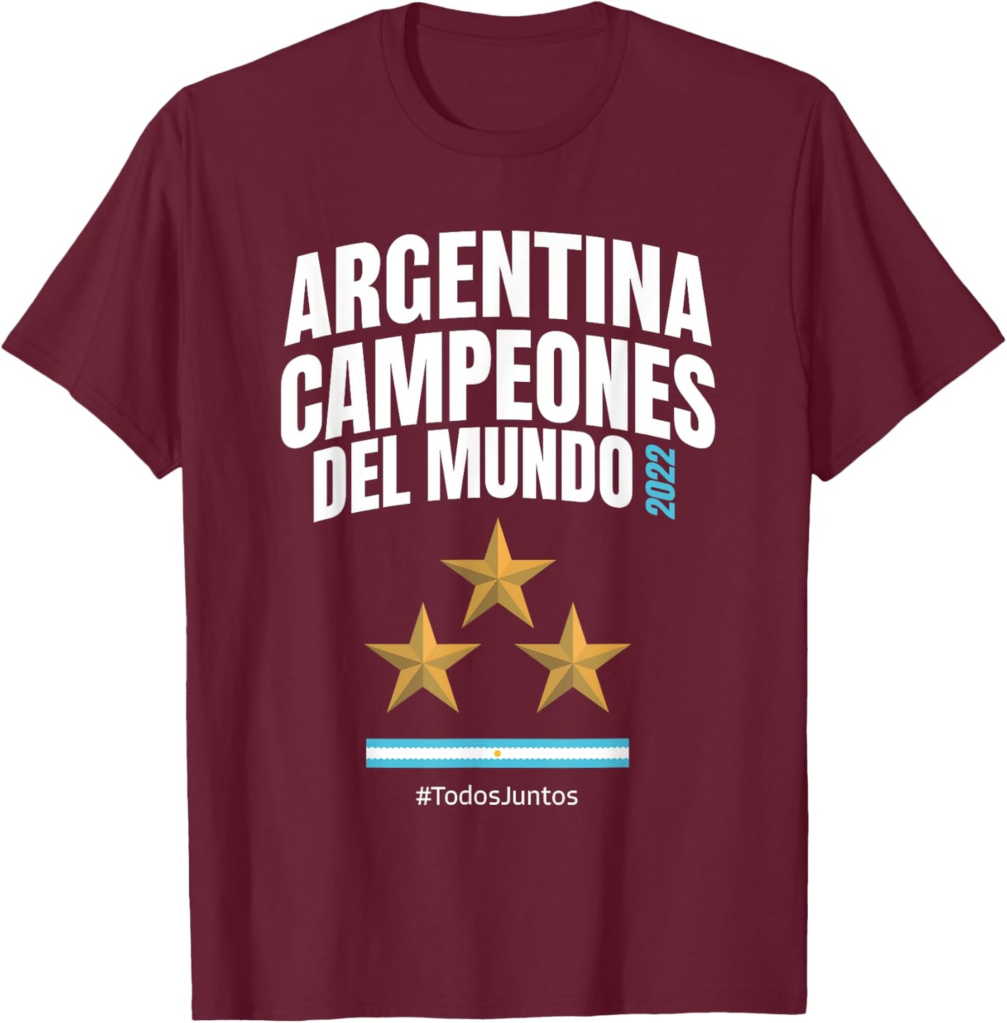 Argentina World Champion 2022 - Soccer fans-related products T-Shirt - T-Shirt | Maroon