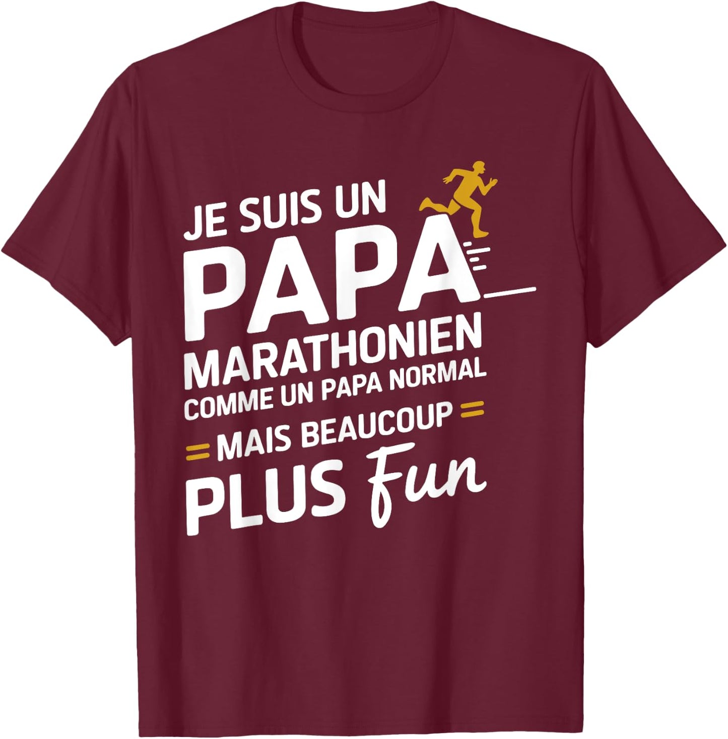 Je Suis Un Papa Marathonen Funny Father's Day T-Shirt - T-Shirt | Maroon