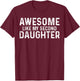 awesome like my second daughter Funny Fathers Day 2024 T-Shirt - T-Shirt | Maroon