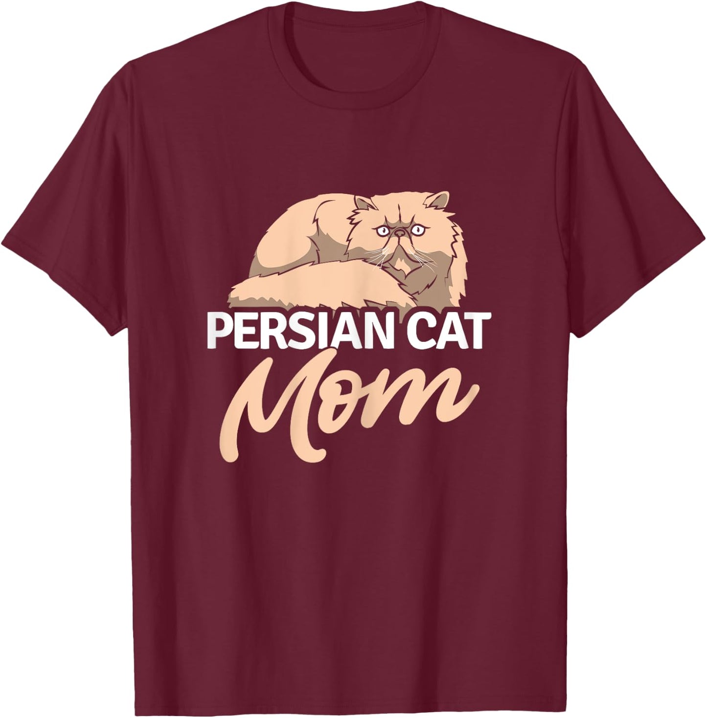 Persian Cat Mom Cat Kitten Kitty Cat Breed Animal Pet T-Shirt - T-Shirt | Maroon