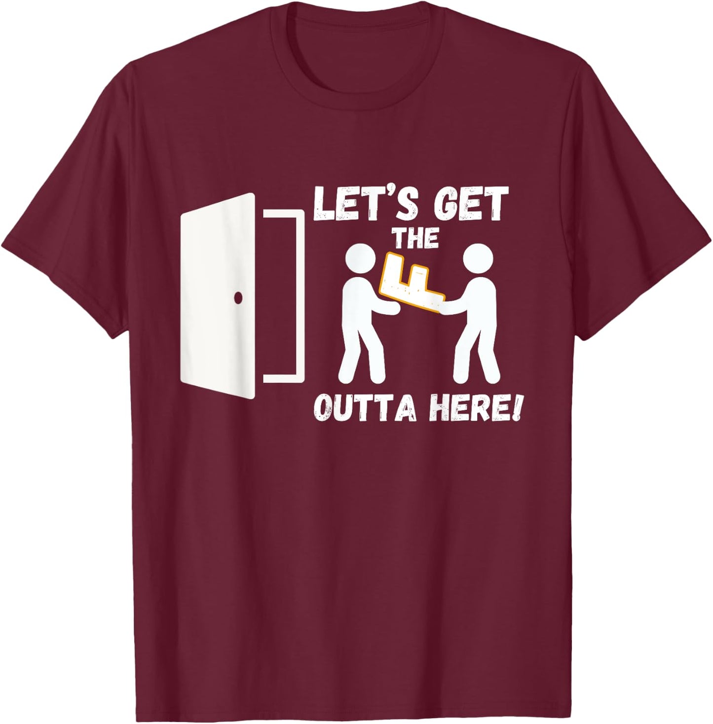Let’s Get the F Outta Here Hilarious Pun Men and Women T-Shirt - T-Shirt | Maroon
