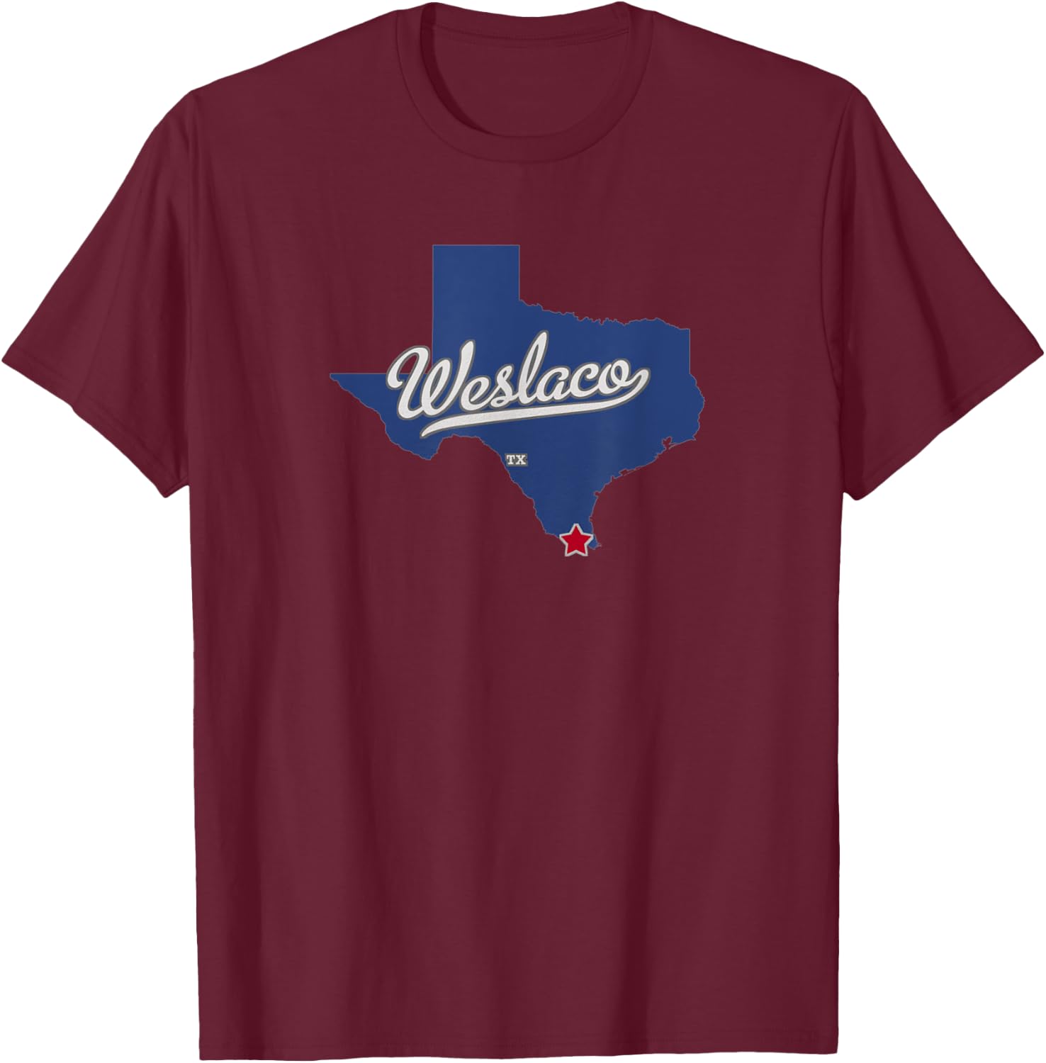 Weslaco Texas TX Map T-Shirt - T-Shirt | Maroon