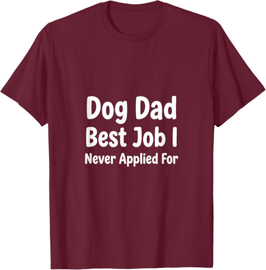 Dog Dad Humor - Fur Baby Funny Pet Parent Gift T-Shirt - T-Shirt | Maroon