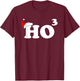 Ho3 Ho Ho Ho Funny Christmas T-Shirt - T-Shirt | Maroon