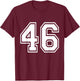Number 46 Varsity Sports Team Jersey 46th Birthday 46 Years T-Shirt - T-Shirt | Maroon