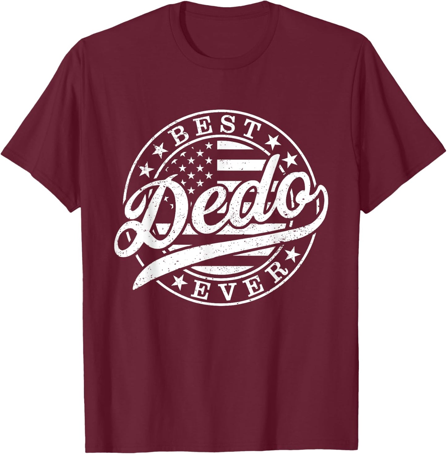 Best Dedo Ever American US Flag Funny Father's Day T-Shirt - T-Shirt | Maroon