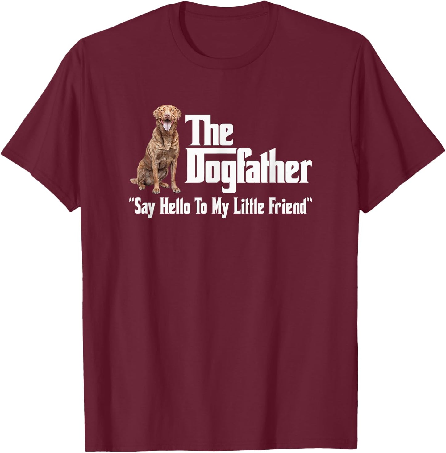 The Chesapeake Bay Retriever Dogfather T-Shirt - T-Shirt | Maroon
