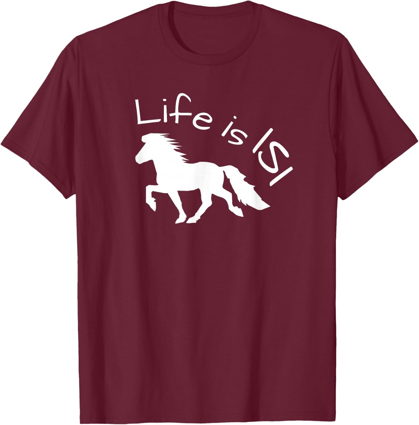 Schönes Islandpferd im Tölt – Life is ISI Statement T-Shirt - T-Shirt | Maroon