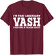 Vash Personal Name First Name Funny Vash T-Shirt - T-Shirt | Maroon