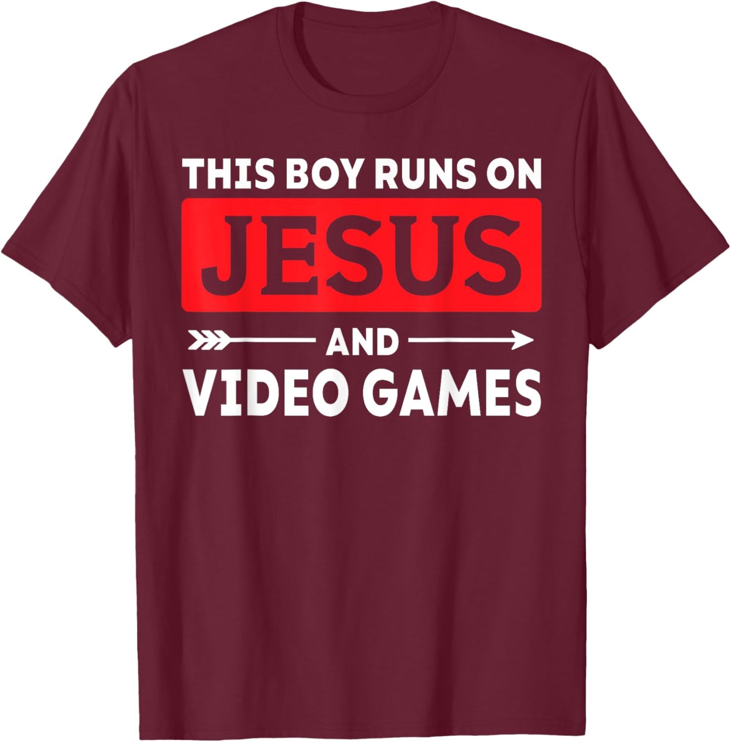 This Boy Runs On Jesus And Video Games Christian Gamer T-Shirt - T-Shirt | Maroon