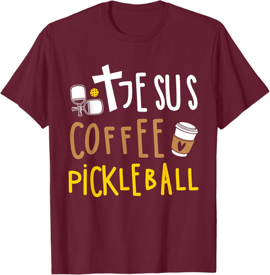 Jesus Coffee Pickleball Women Christian Pickleball T-Shirt - T-Shirt | Maroon