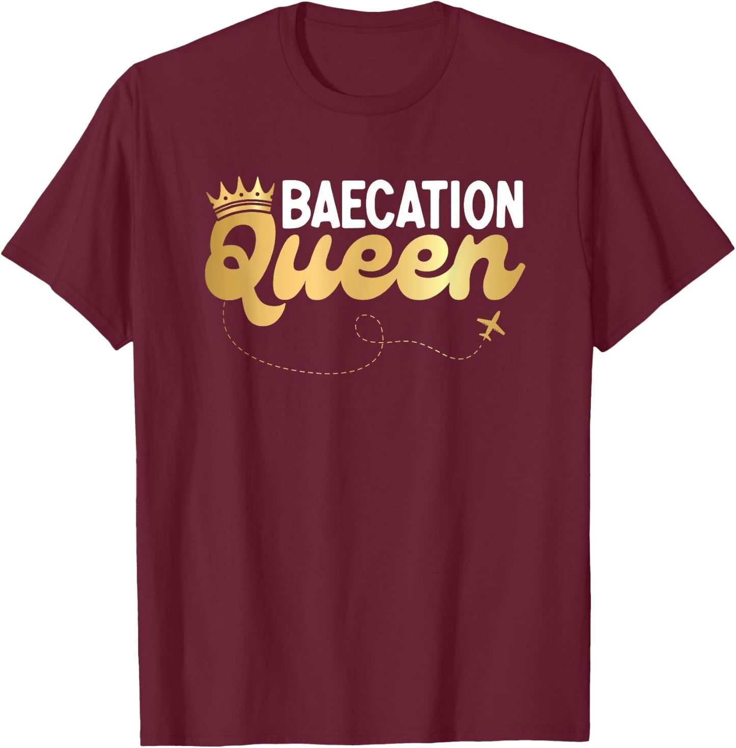 Baecation Couples Matching Vacation Bae Baecation Queen T-Shirt - T-Shirt | Maroon