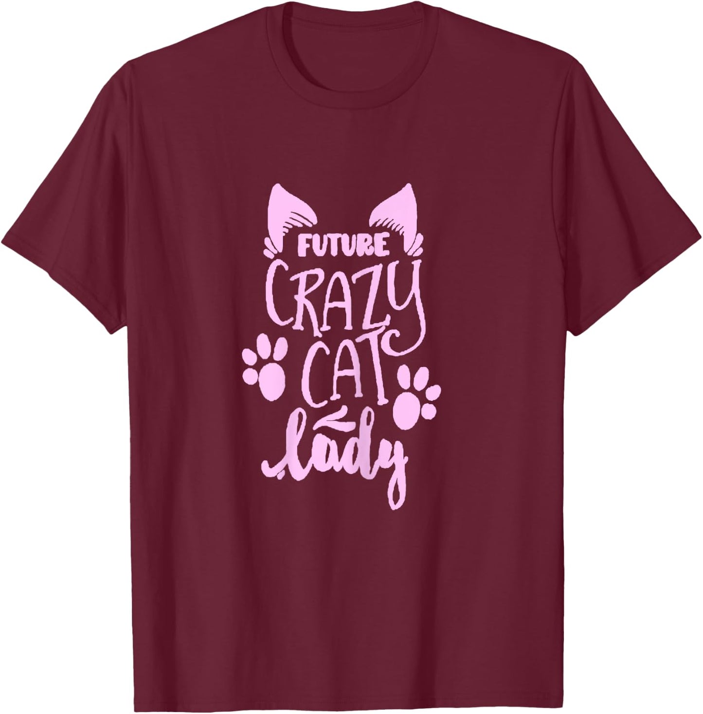 Future Crazy Cat Lady T-Shirt - T-Shirt | Maroon