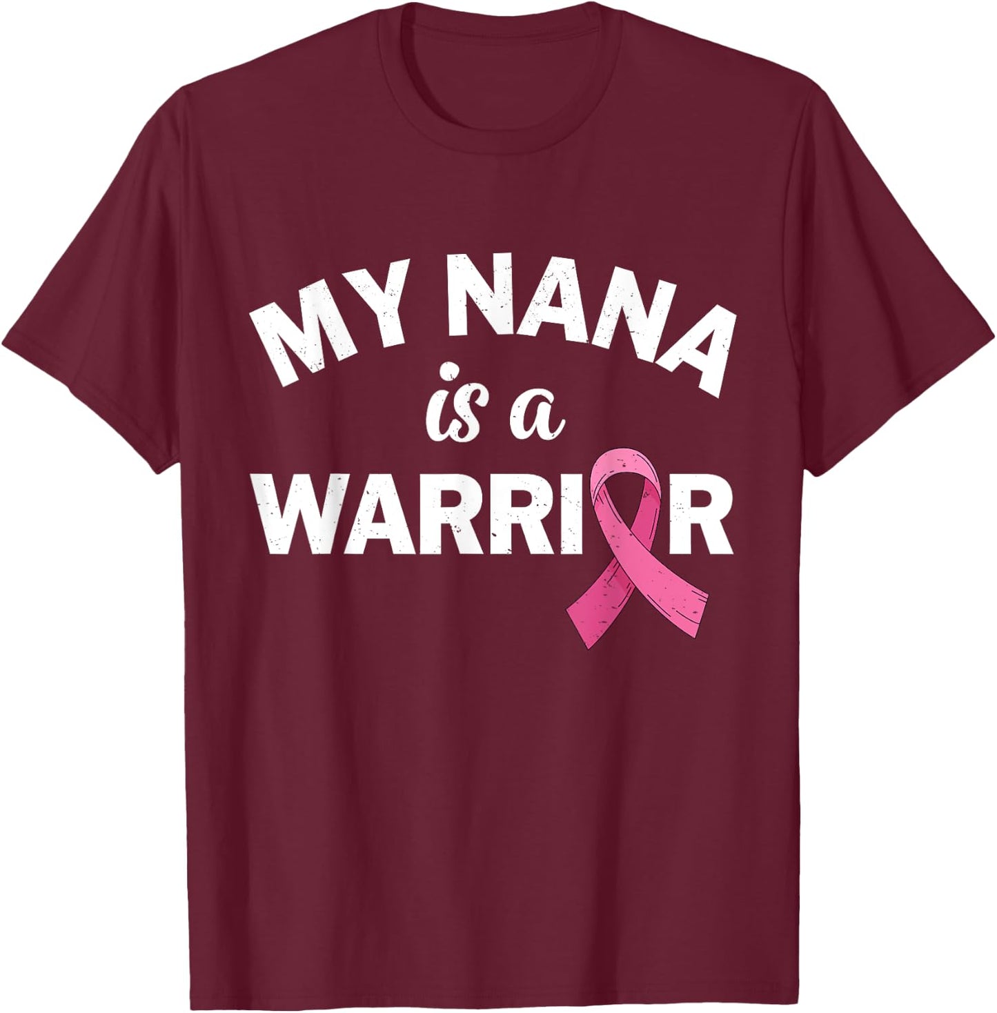 Grandkids Of A Warrior My Nana Is A Breast Cancer Warrior T-Shirt - T-Shirt | Maroon