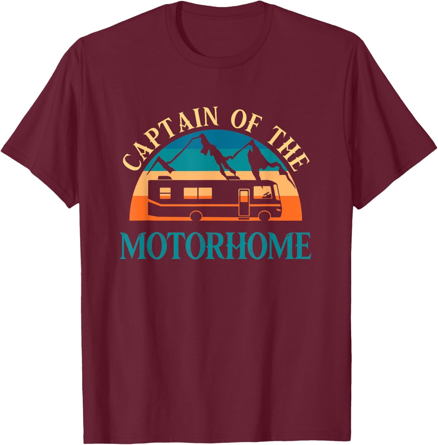 Retro RV Camping Captain Of The Motorhome Camper T-Shirt - T-Shirt | Maroon