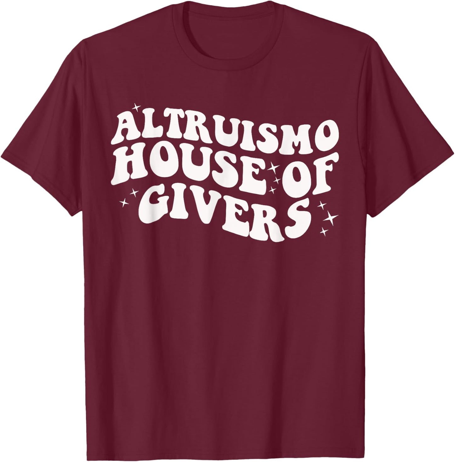 Groovy Altruismo House Of Givers RCA School Spirit T-Shirt - T-Shirt | Maroon