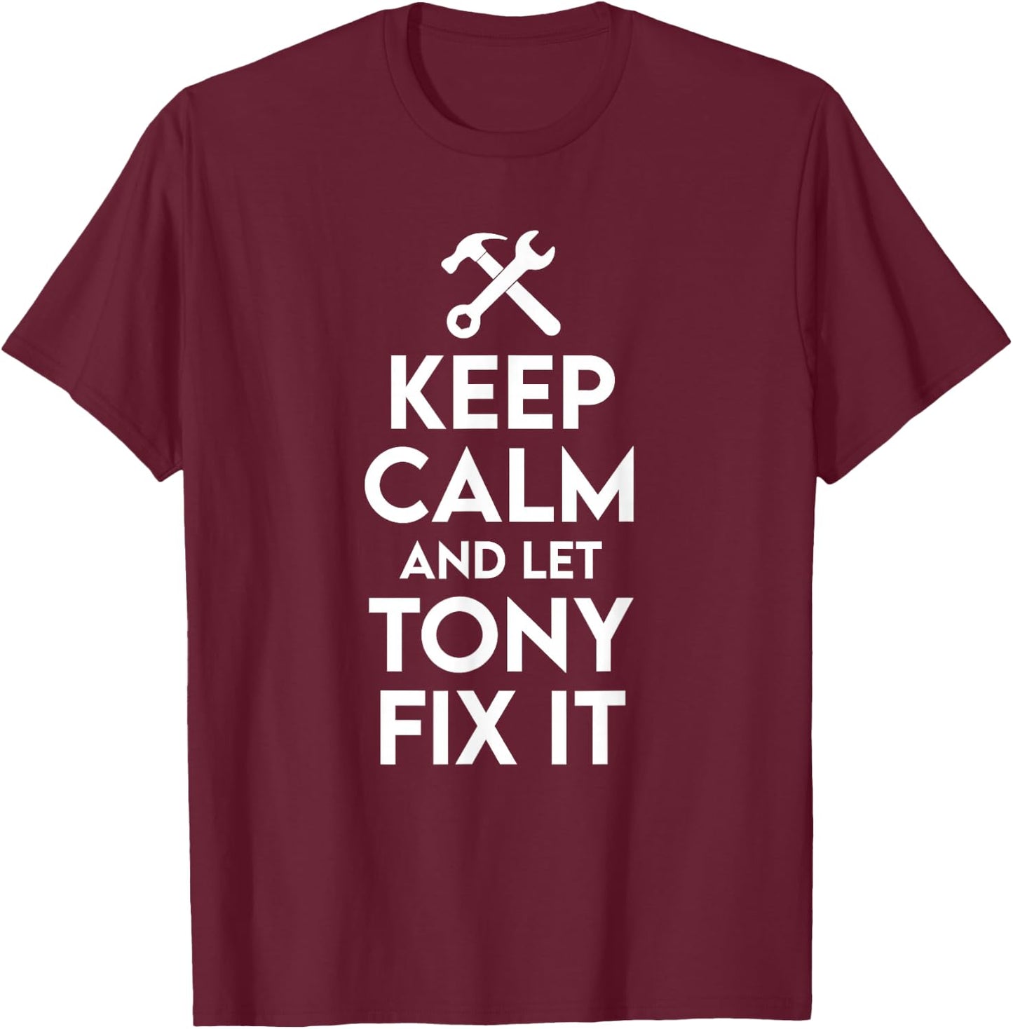 Tony Handyman Birthday Name Personalized Tony Mechanic T-Shirt - T-Shirt | Maroon